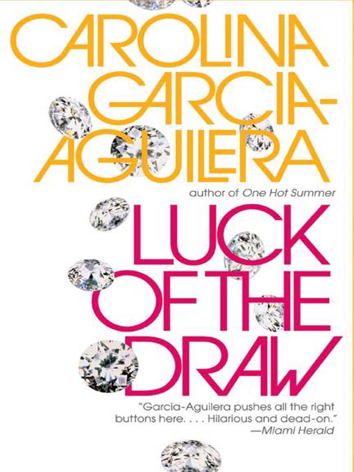 Title details for Luck of the Draw by Carolina Garcia Aguilera - Available